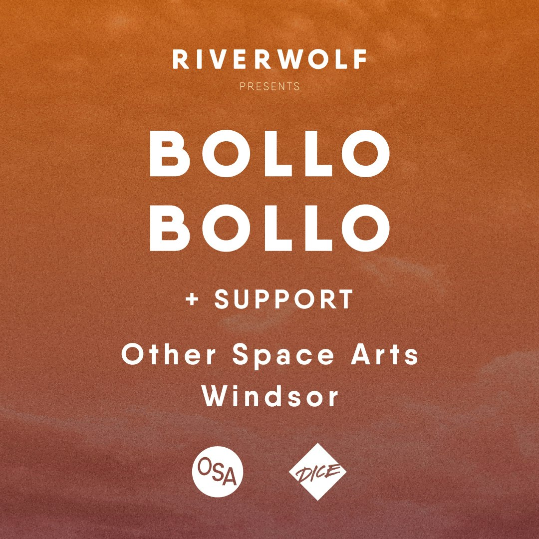 Bollo Bollo + Support Billets | 7,50 £ | 7 févr. @ Other Space Arts ...