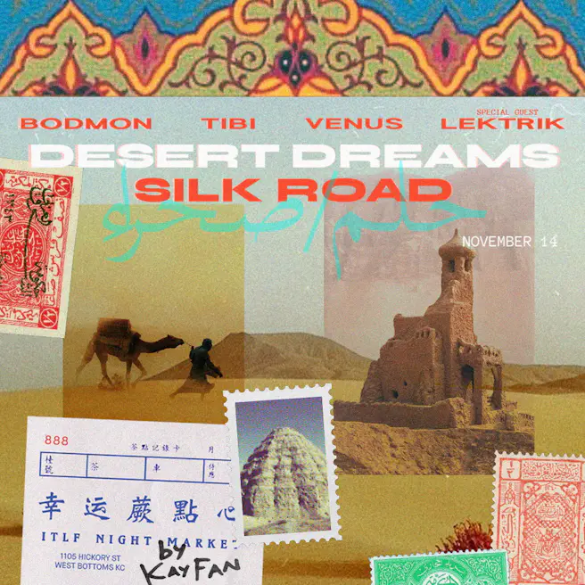 Desert Dreams 'Silk Road' ft. BODMON, TIBI, VENUS with Lekt...