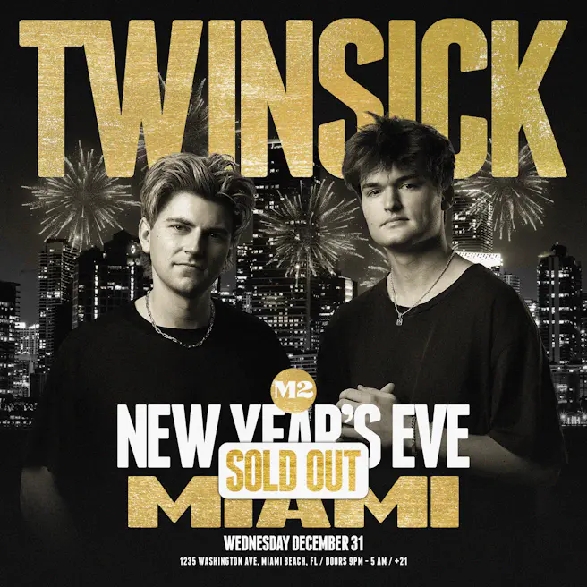 Twinsick NYE at M2 Nightclub