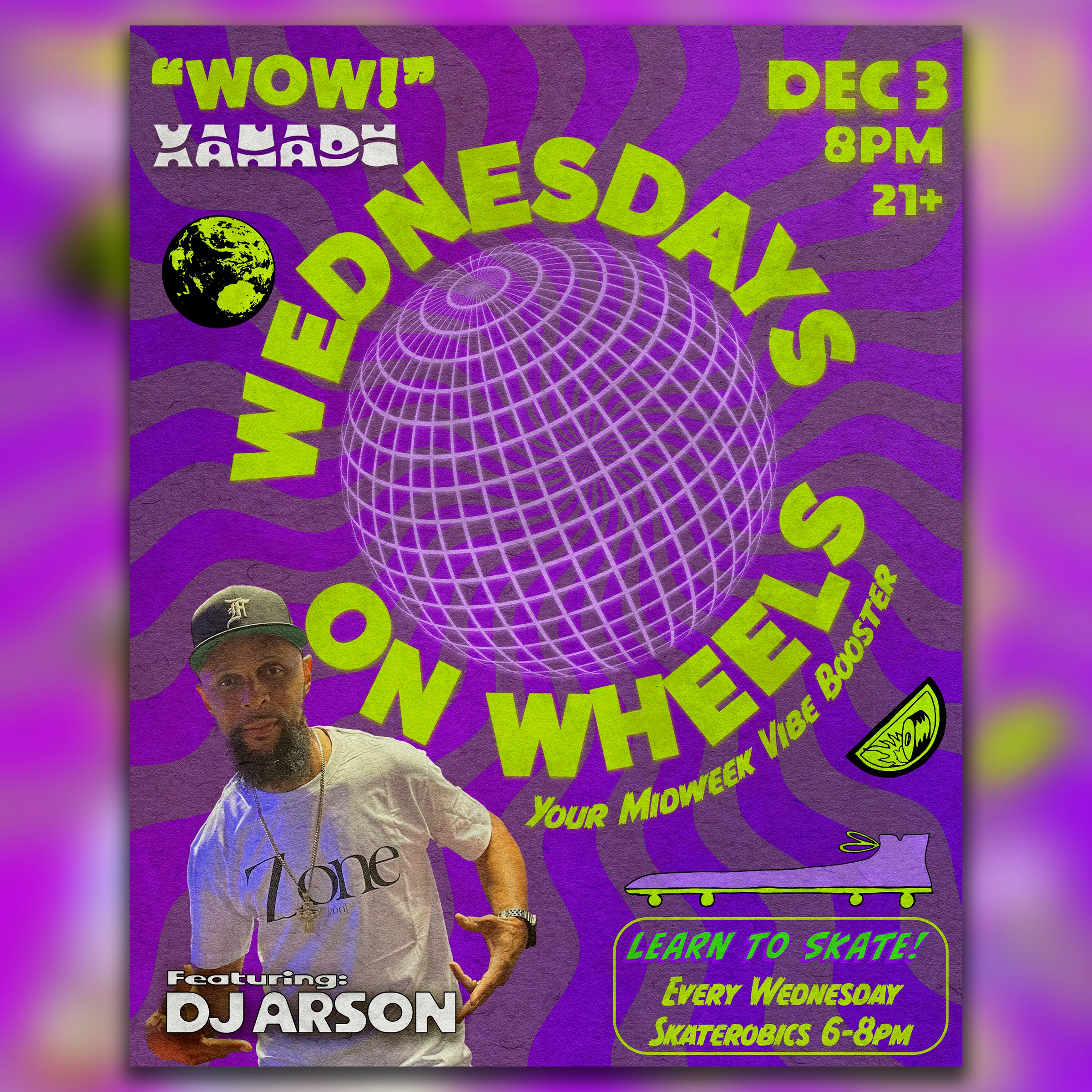 Wednesdays on Wheels ft. DJ Arson (skate) Tickets | $18.54 | 3 Dec