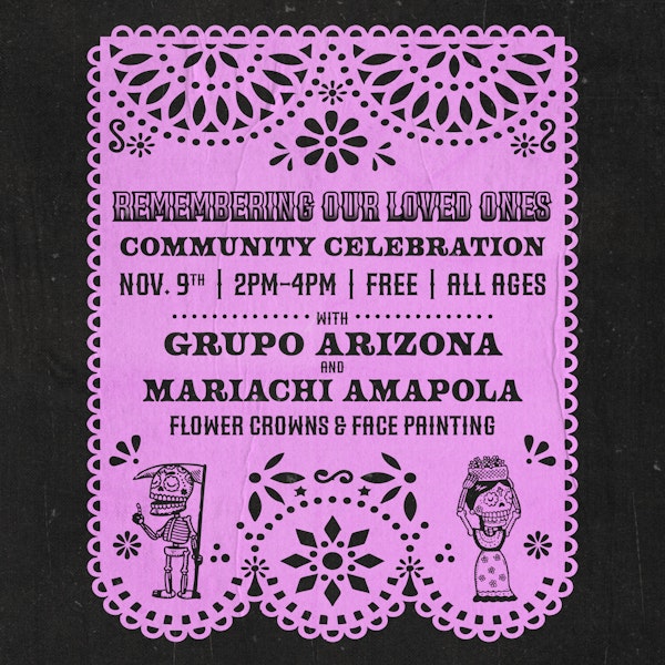 Remembering Our Loved Ones: Community Celebration