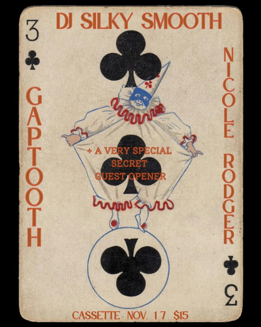 DJ SILKY SMOOTH, GAPTOOTH, NICOLE RODGER, + SECRET SPECIAL GUEST