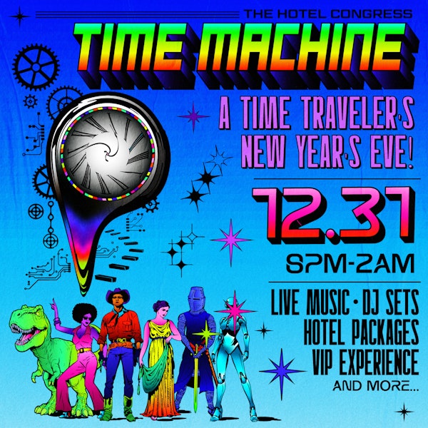New Year’s Eve: The Hotel Congress Time Machine!