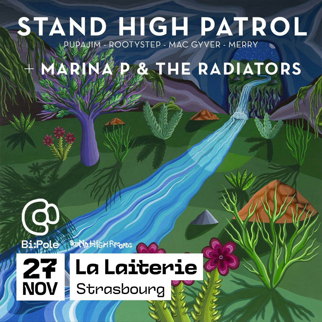 STAND HIGH PATROL + MARINA P & THE RADIATORS