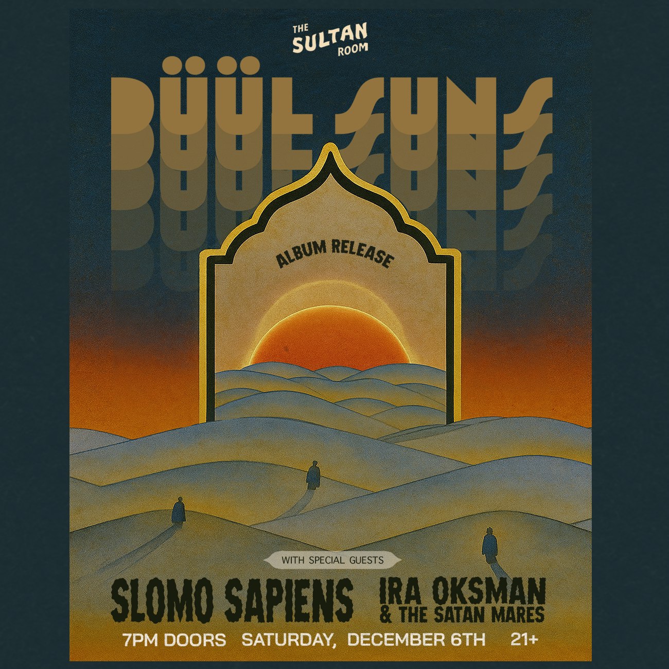 Düül Suns (Album Release) Slomo Sapiens, Ira Oksman & The Satan Mares