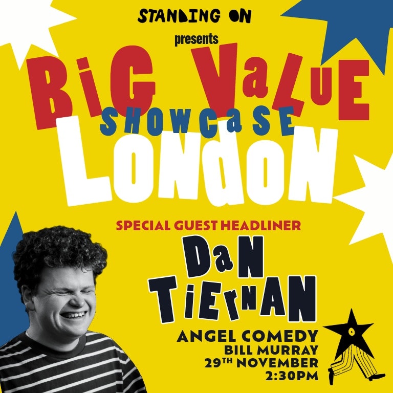 Big Value Comedy Showcase at The Bill Murray - Angel Comedy Club