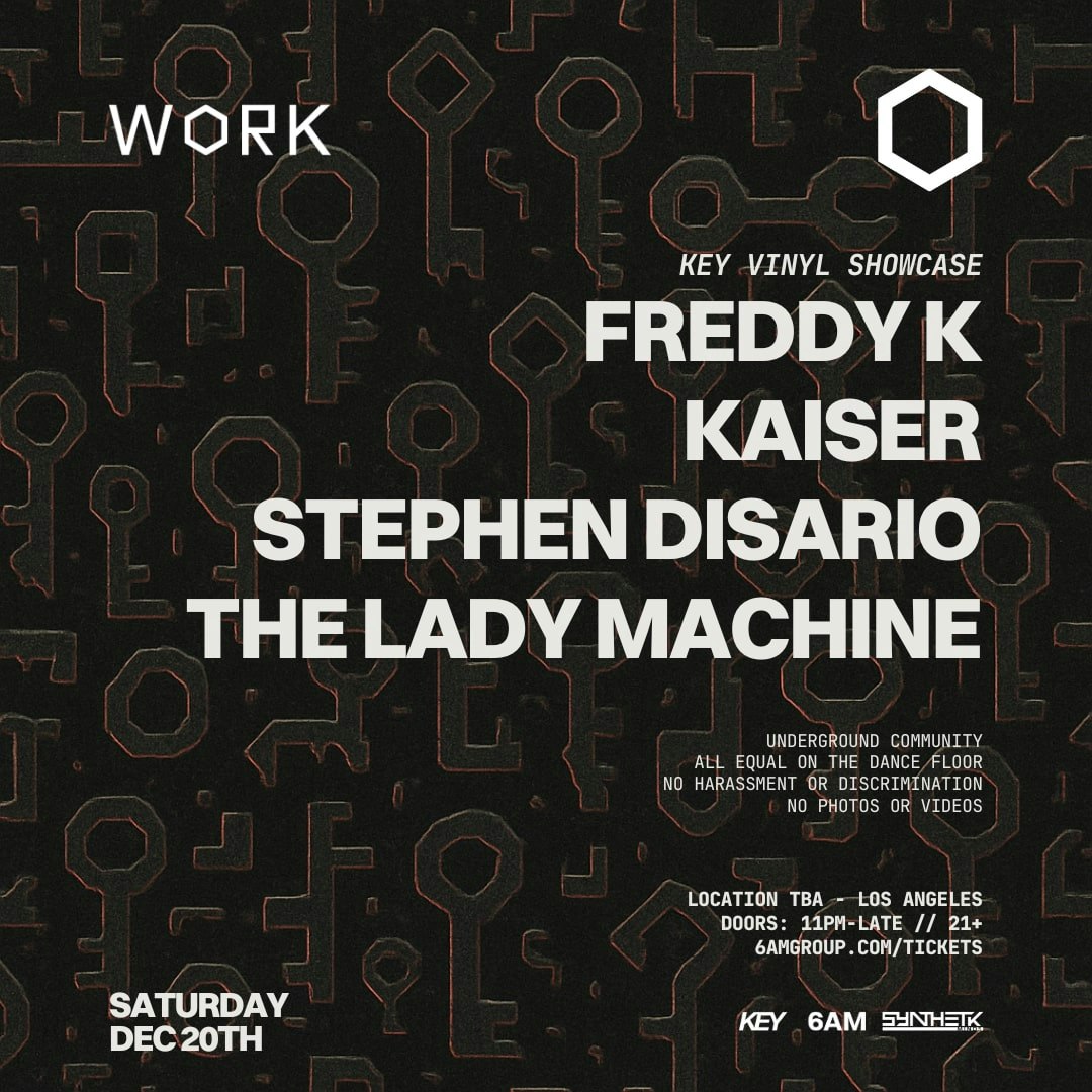 WORK presents Key Vinyl Showcase: Freddy K, Kaiser, Stephen
