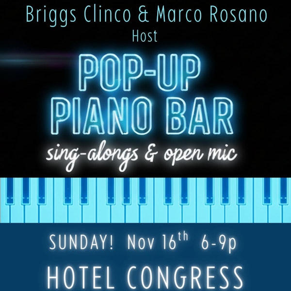 Pop-Up Piano Bar in The Lounge!