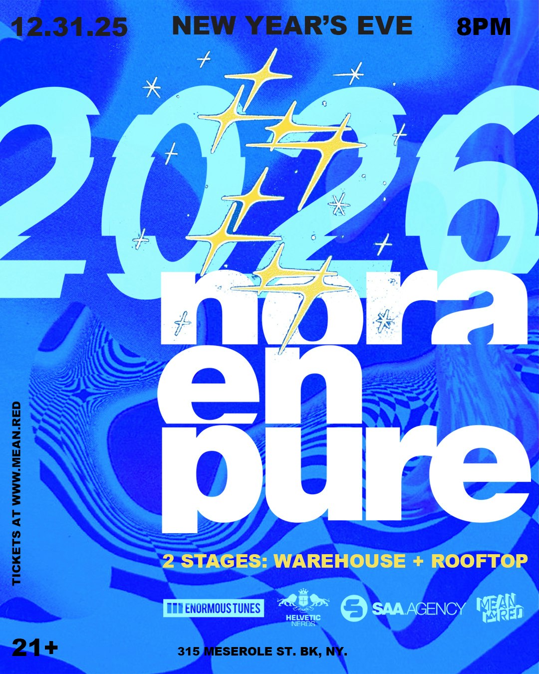 Nora En Pure Tickets | $114 | 31 Dec @ 315 Meserole St., Long