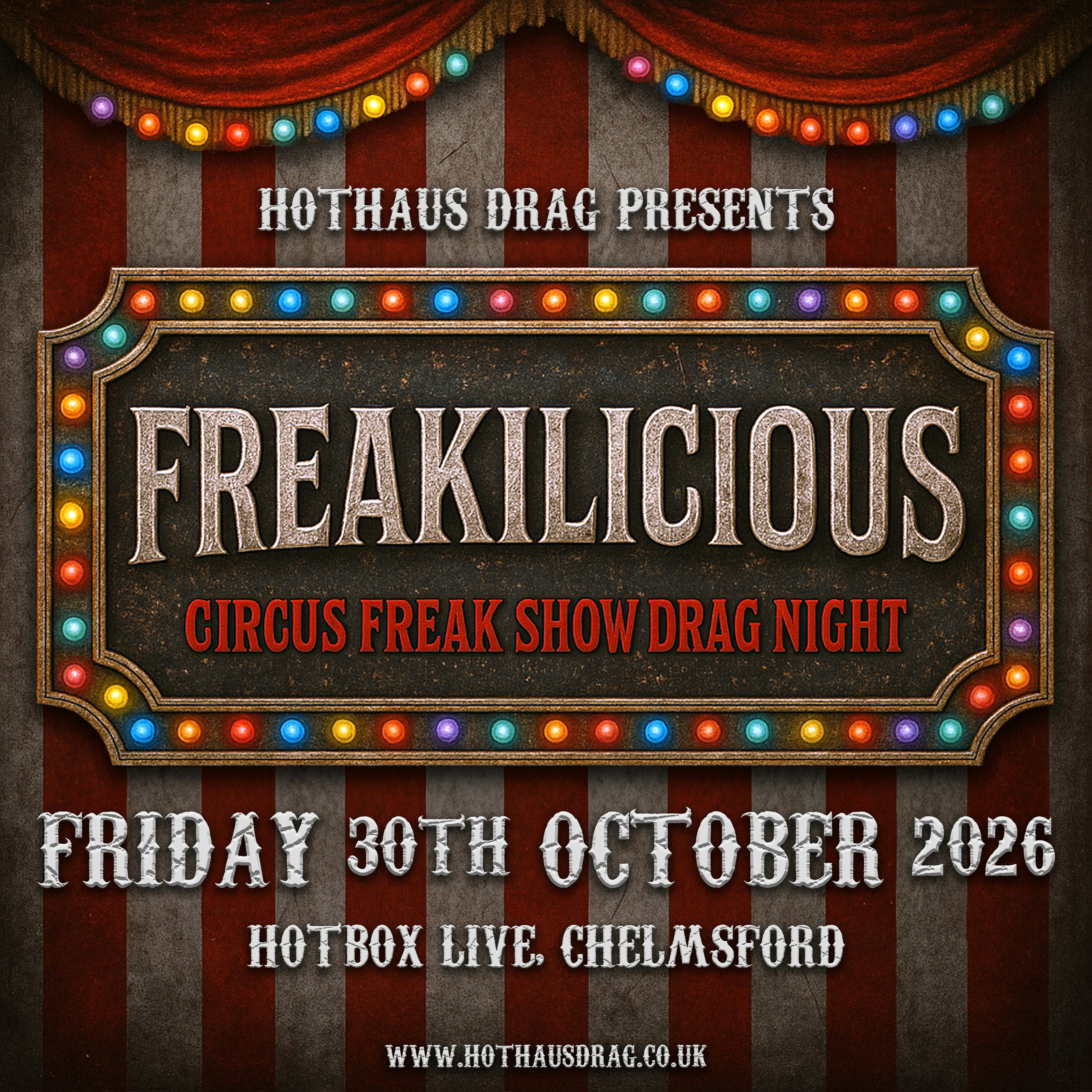 HotHaus Drag Presents: Freakilicious – A Halloween Circus/Freak Show