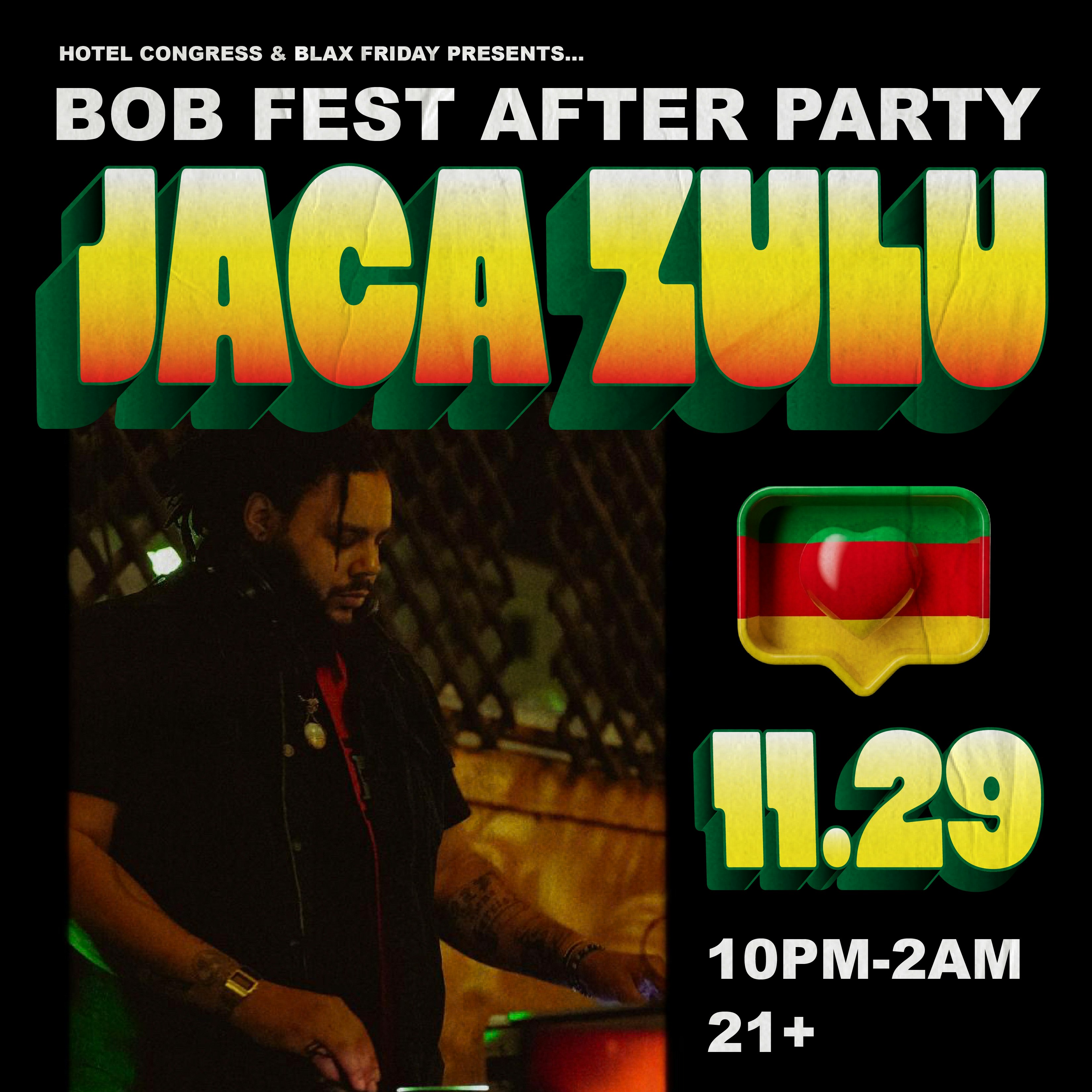 Bob Fest After Party w/ Jaca Zulu!