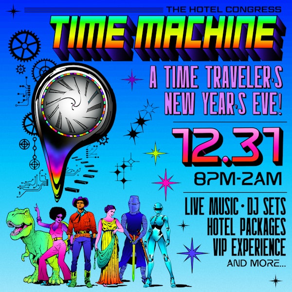 New Year’s Eve: The Hotel Congress Time Machine!