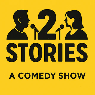 2 Stories: A Comedy Show