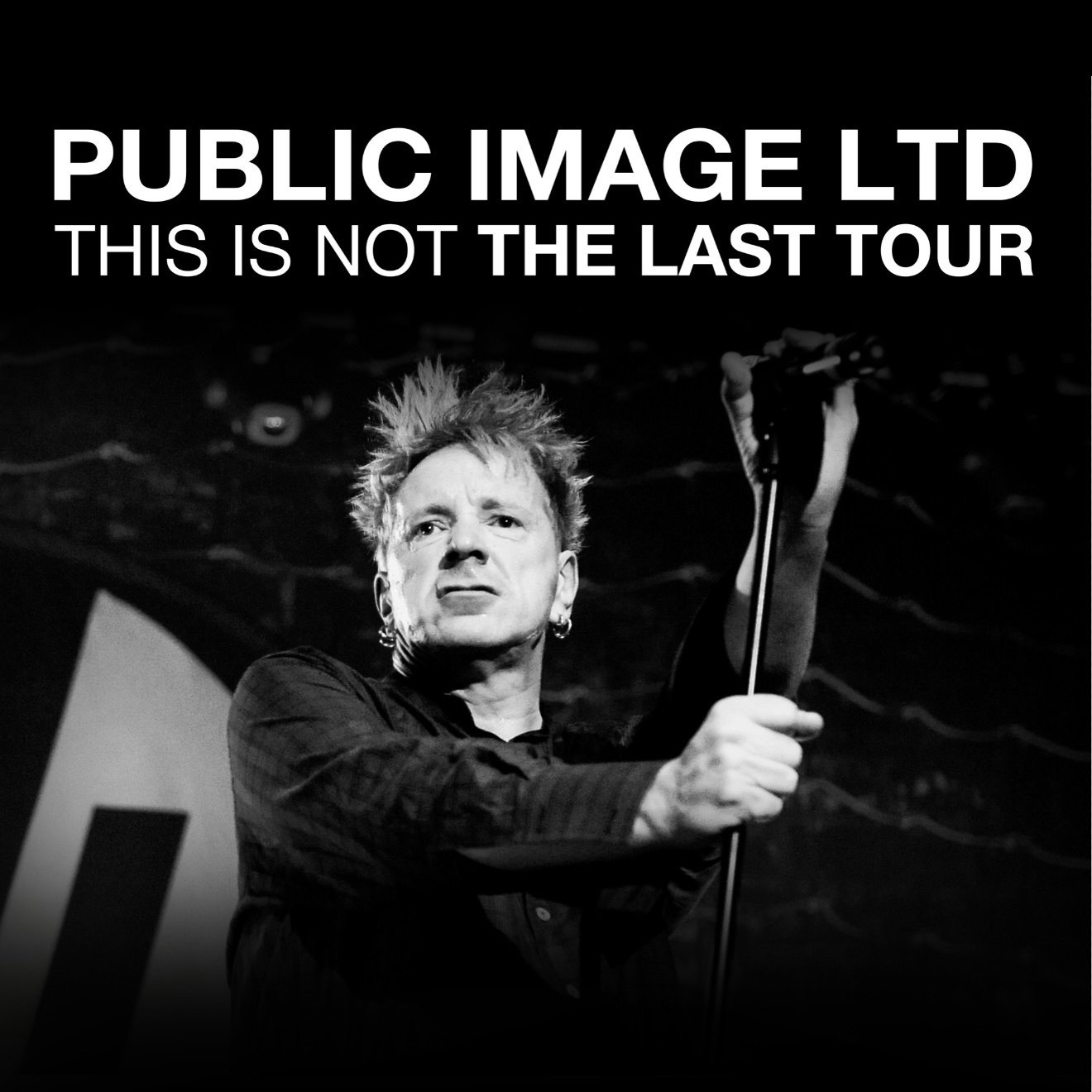Public Image Ltd - This is not the last tour
