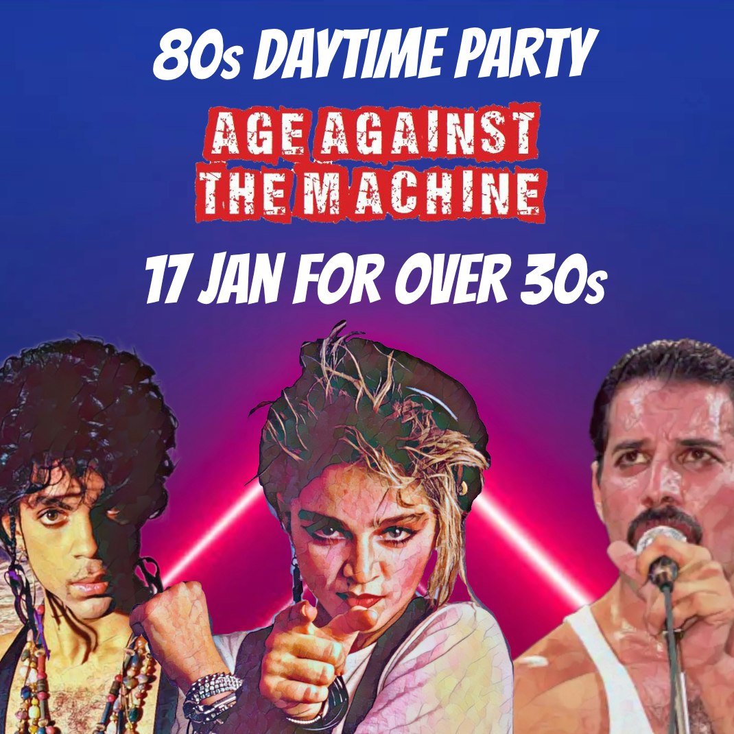 Age Against The Machine & Club De Fromage: Over 30s Daytime Party at The Lower Third