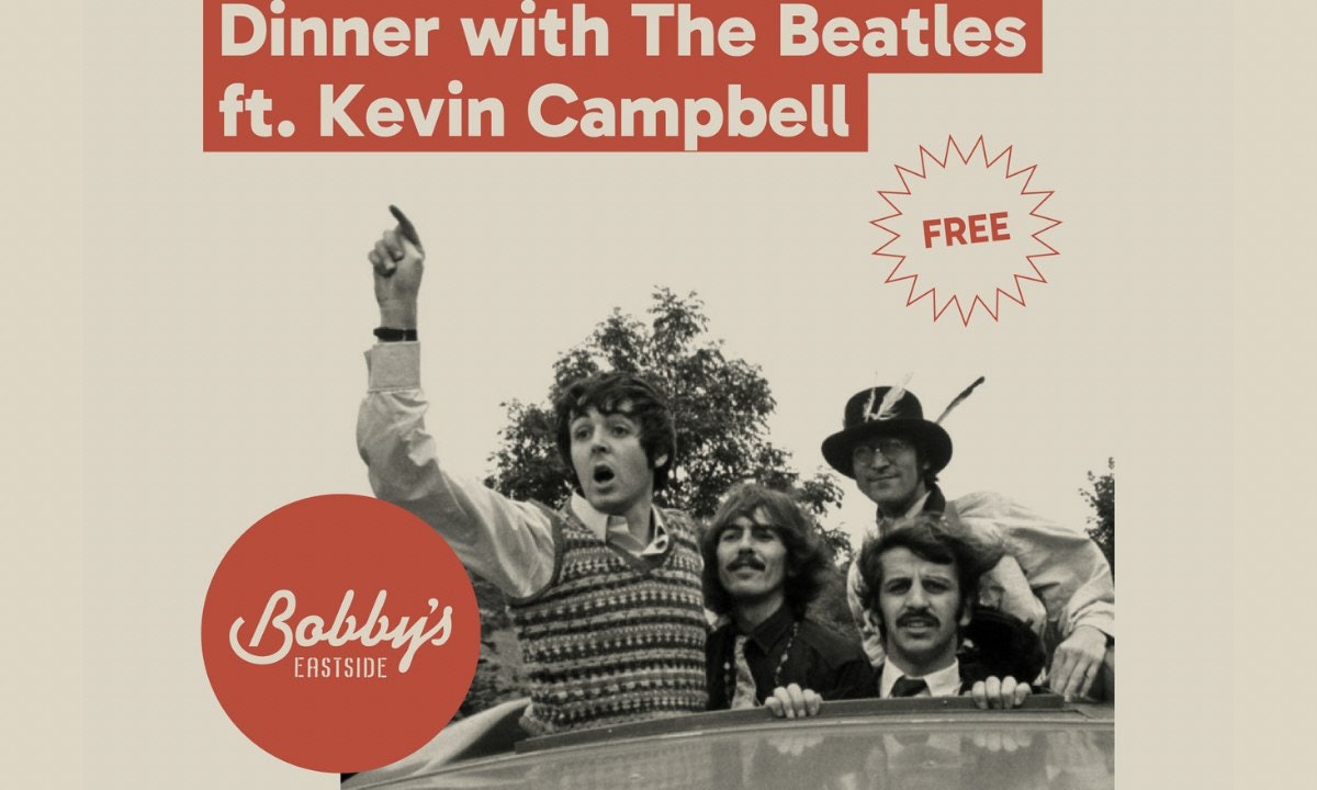 Dinner w/ The Beatles ft. Kevin Campbell @ Bobby's Eastside