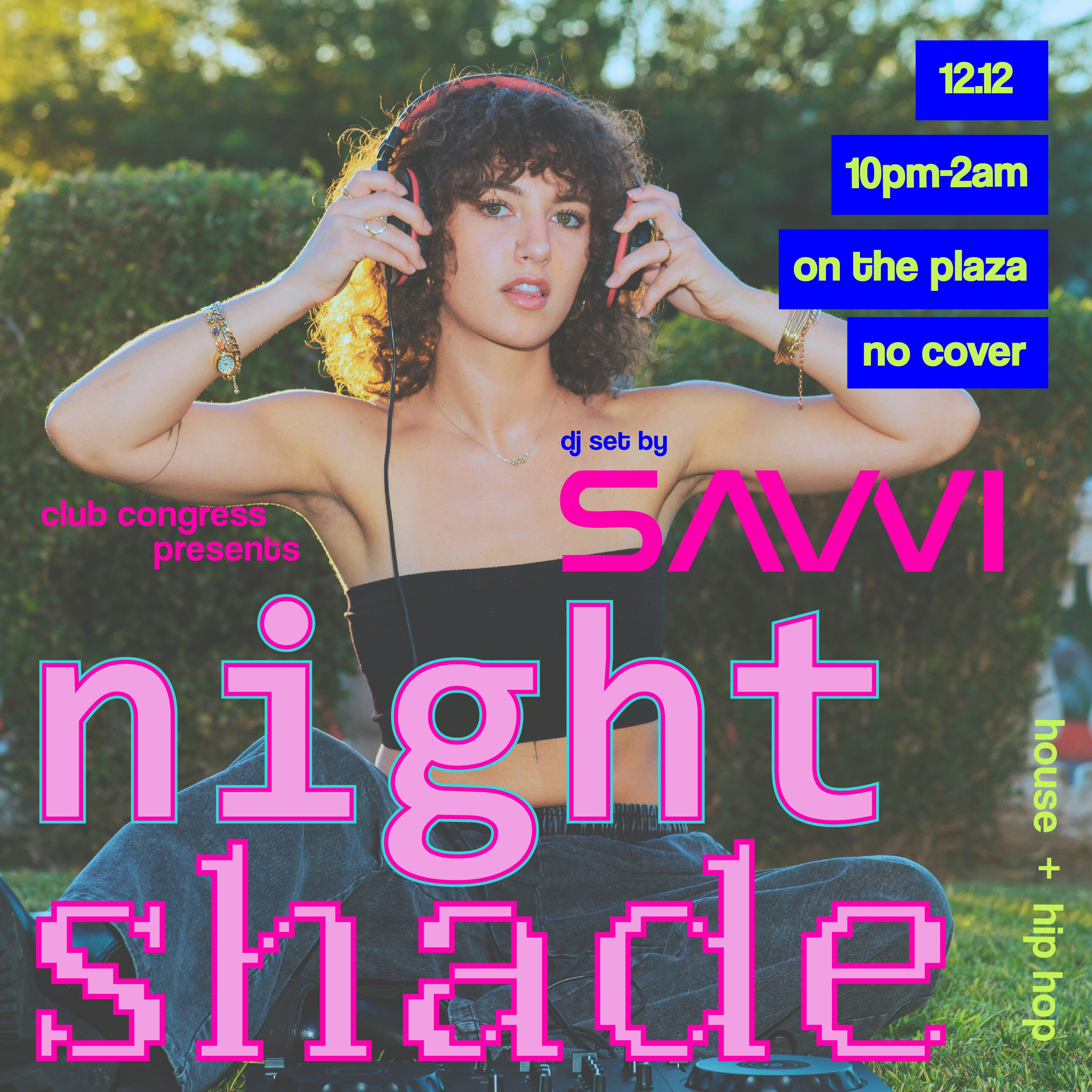Night Shade w/ SAVVI on the Plaza!