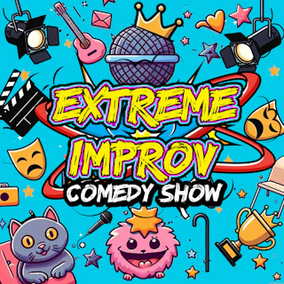 Extreme Improv Comedy Show