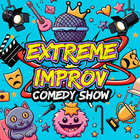Extreme Improv Comedy Show