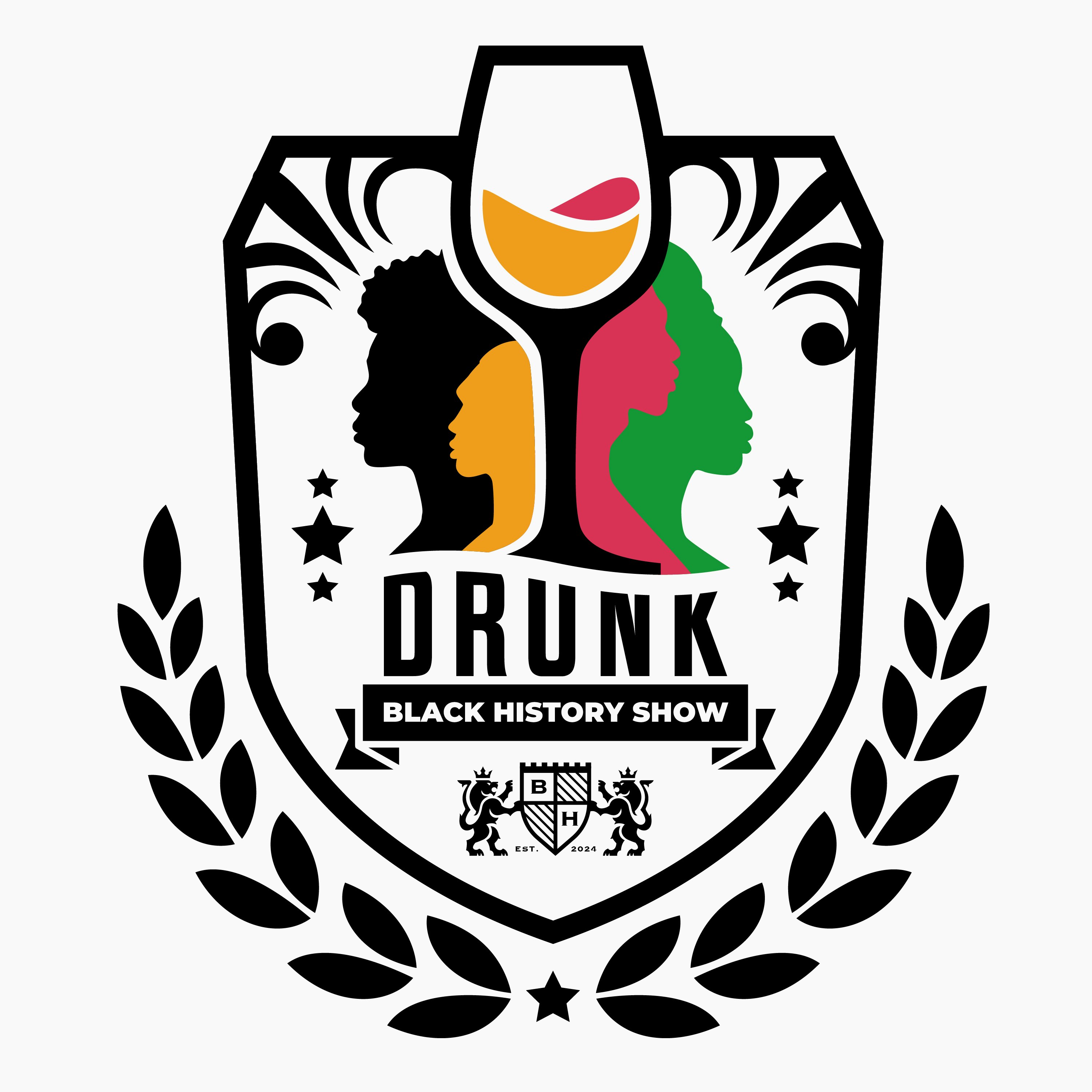 Photo of The Drunk Black History Show