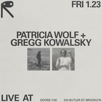 Image for Patricia Wolf + Gregg Kowalsky