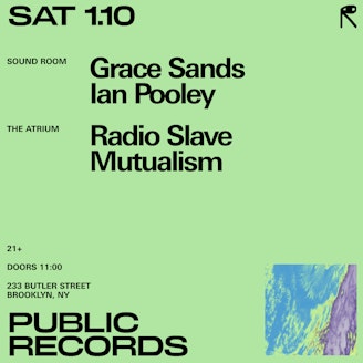 Image for Club: Grace Sands + Ian Pooley / Radio Slave + Mutualism / TBA