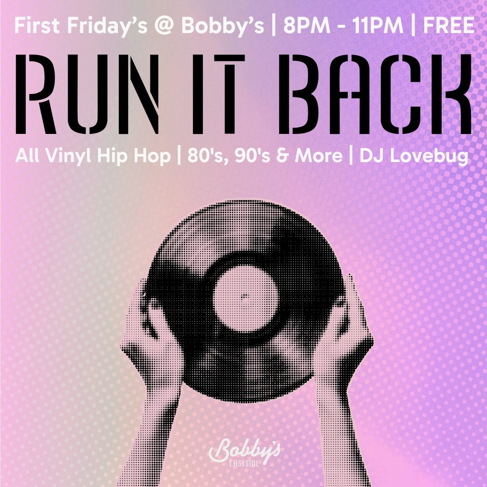 Photo of Run It Back @ Bobby's Eastside | All Vinyl Hip Hop