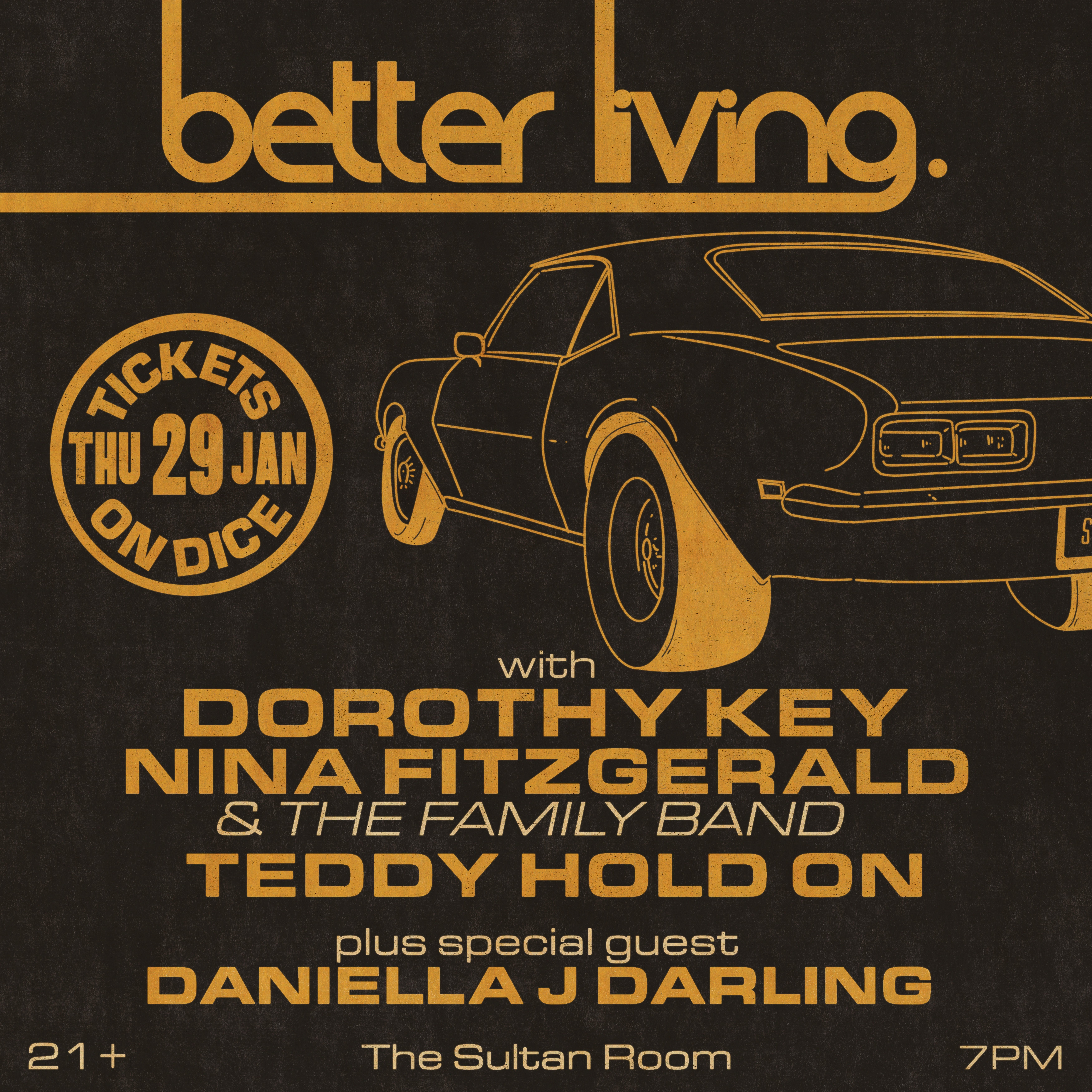 better living., Dorothy Key, Nina Fitzgerald & The Family Band, Teddy Hold On ft. Special Guest Daniella J Darling