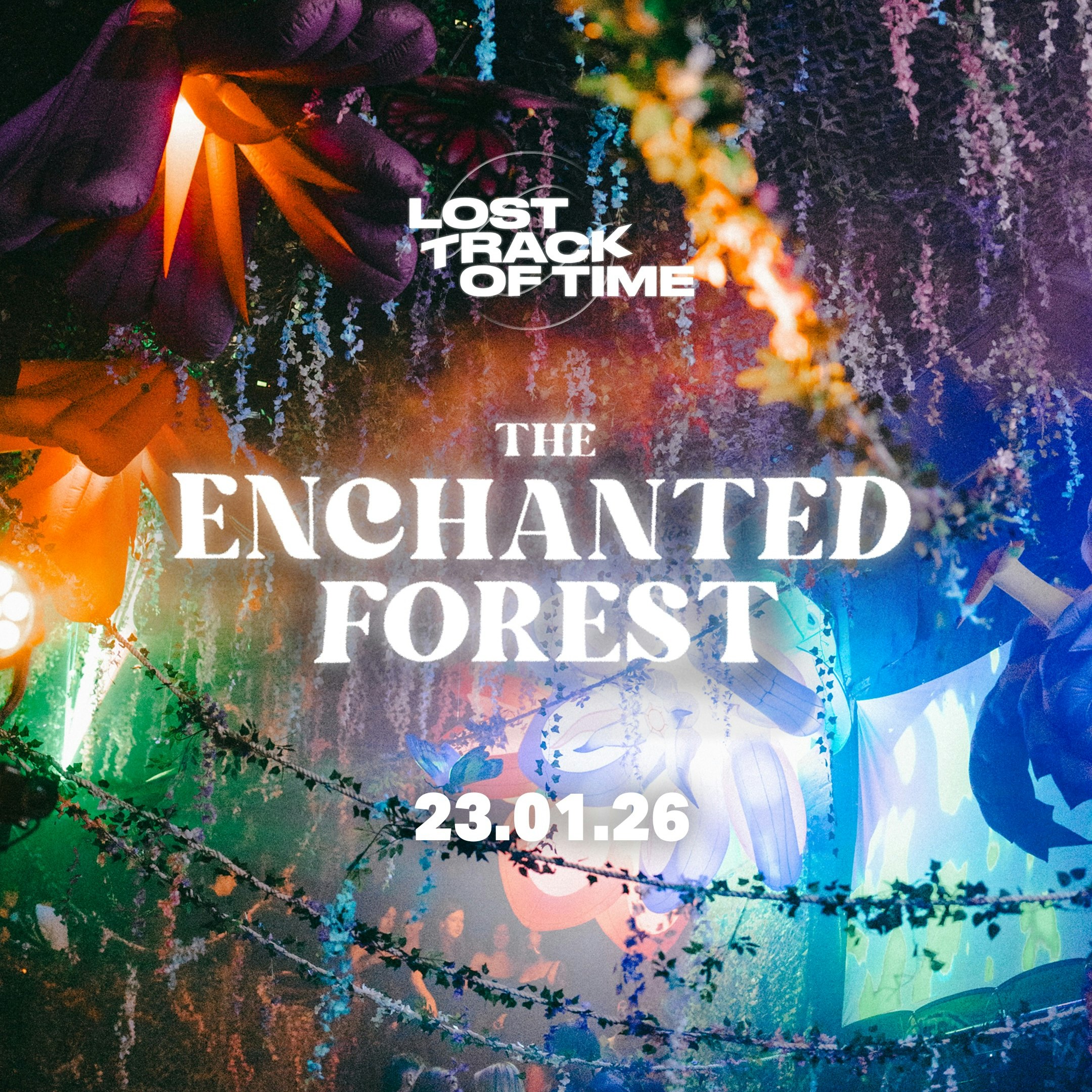Lost Track of Time presents: The Enchanted Forest