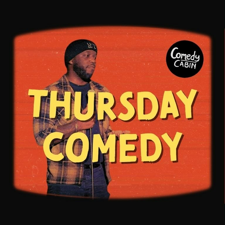 THURSDAY Comedy Night at Hoxton Cabin, London