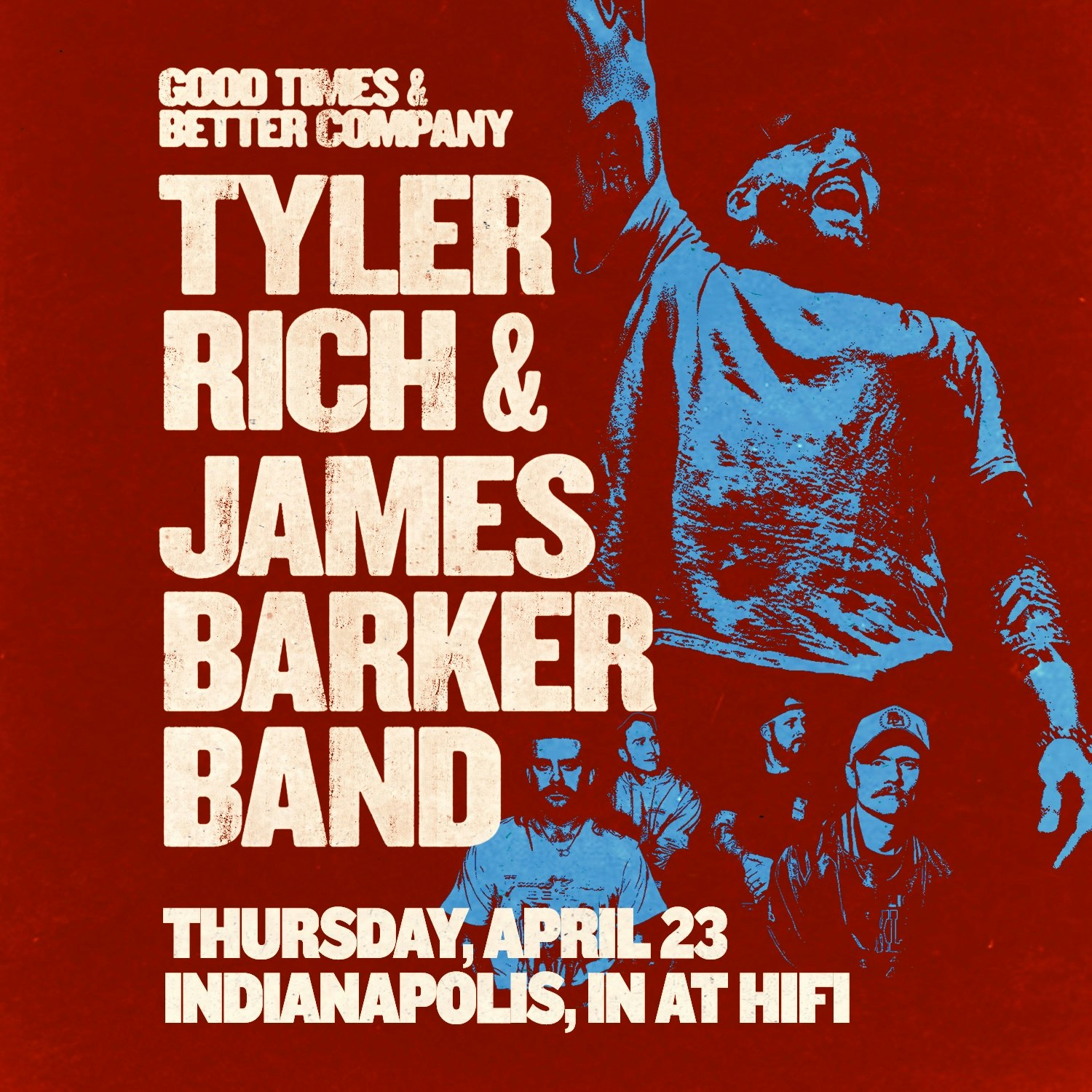 Tyler Rich + James Barker Band