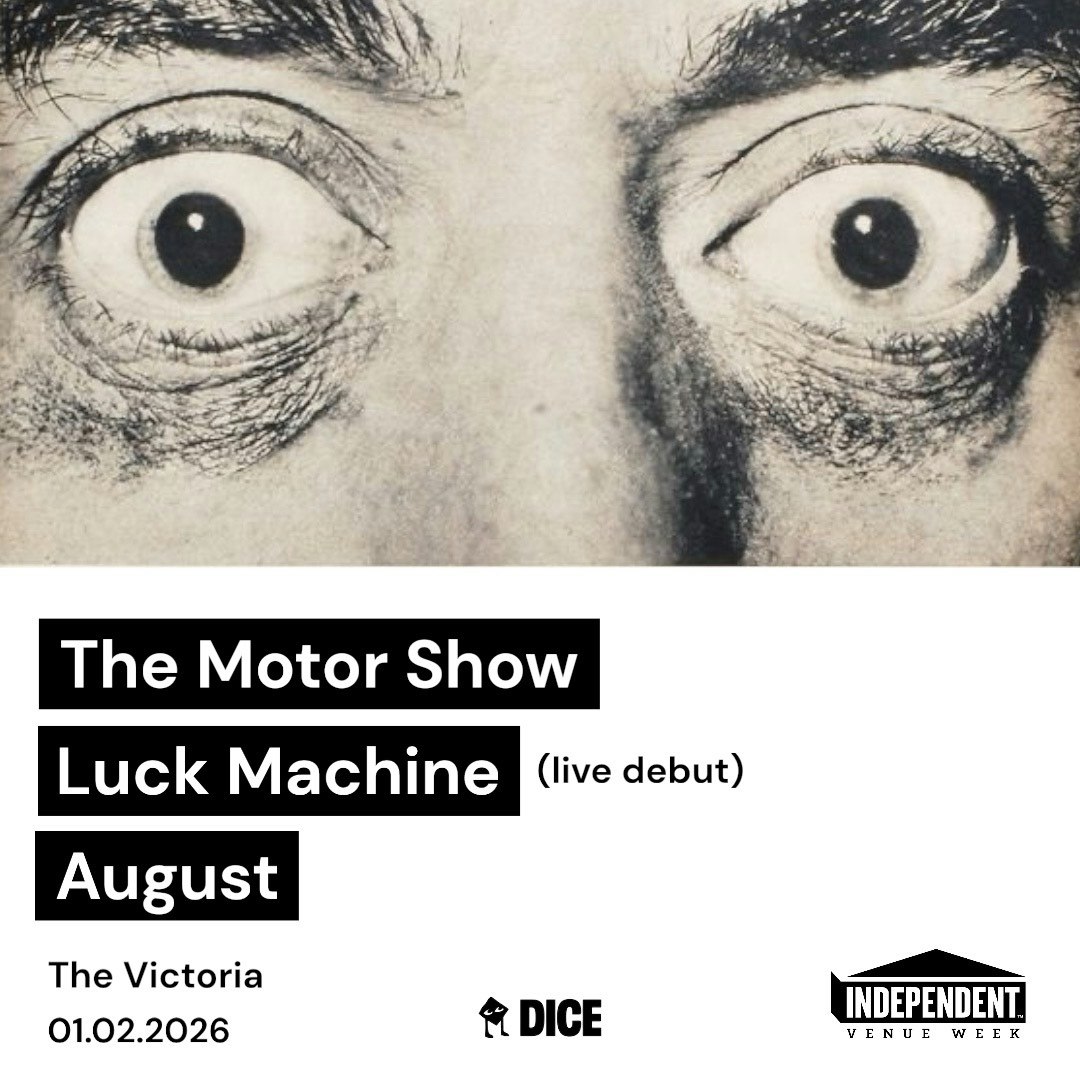 IVW: The Motor Show, Luck Machine (live debut) & August Billets | 6 ...