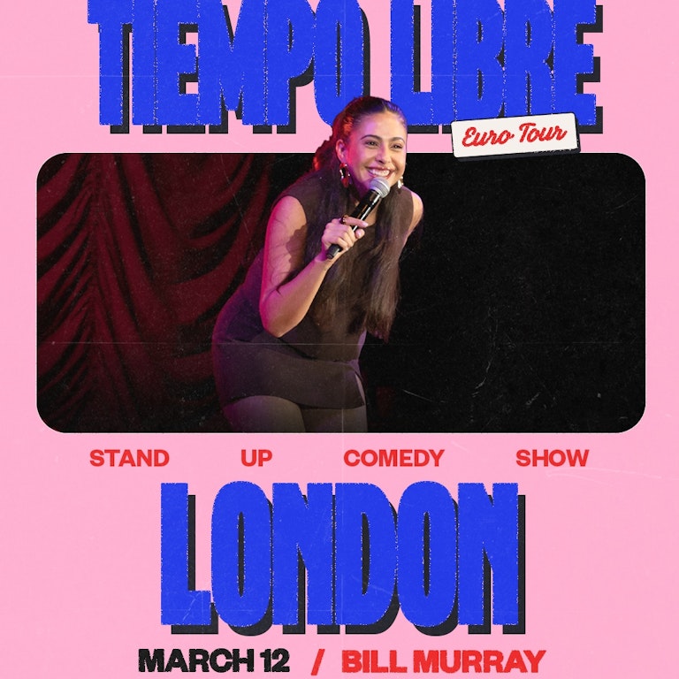 Poly Díaz presents Tiempo Libre at The Bill Murray - Angel Comedy Club