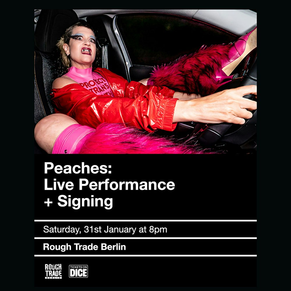 Peaches: 'No Lube So Rude' In-store Gig + Signing