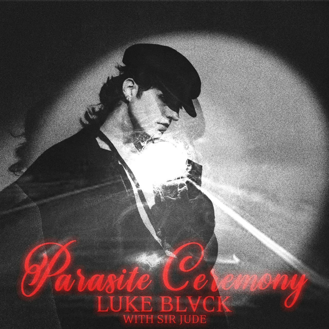 Luke Black: Parasite Ceremony 