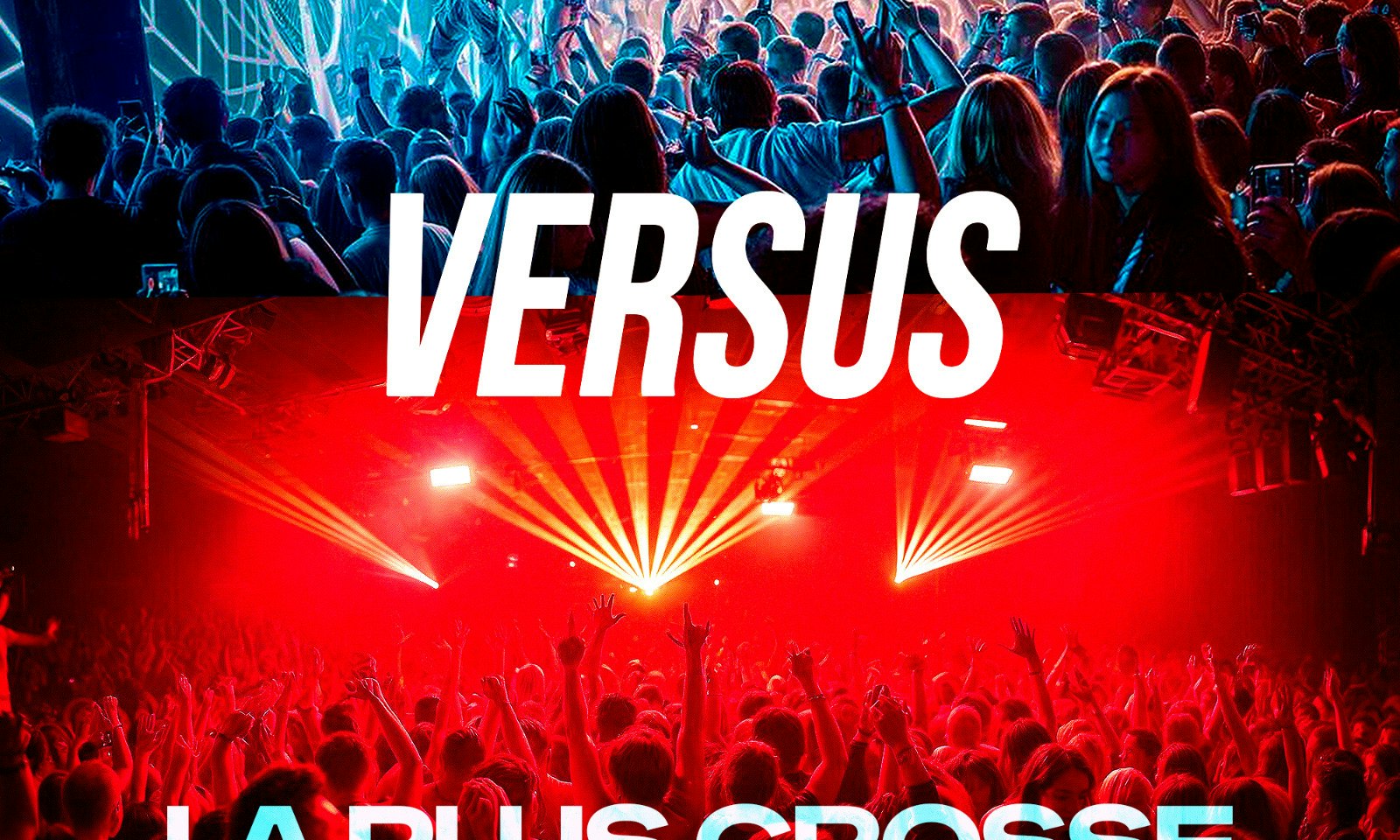Versus:  la plus grosse soirée Hip -Hop de France