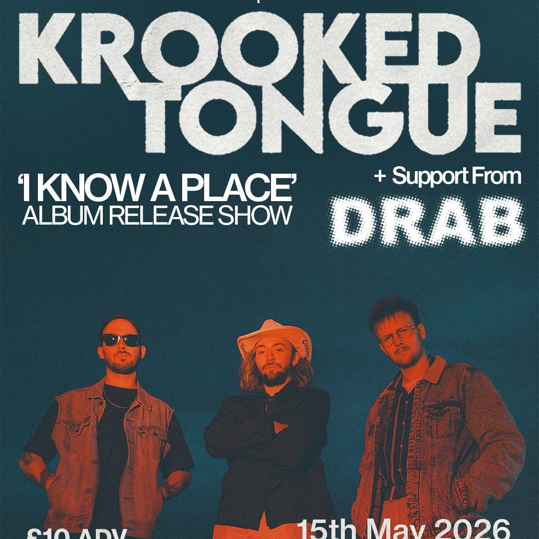 Krooked Tongue 'I Know a Place' Tour + DRAB 