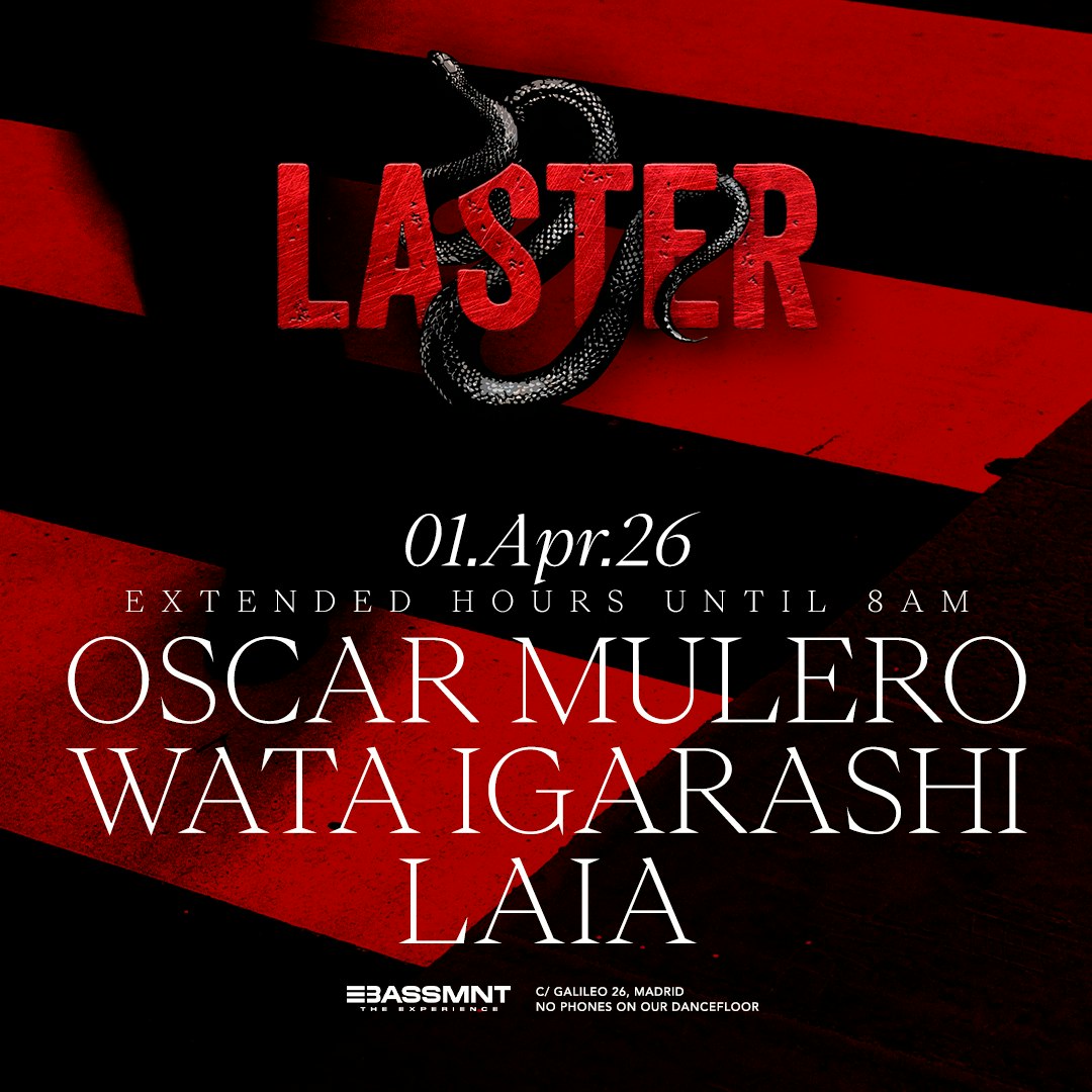 Laster Club: Oscar Mulero, Wata Igarashi & Laia