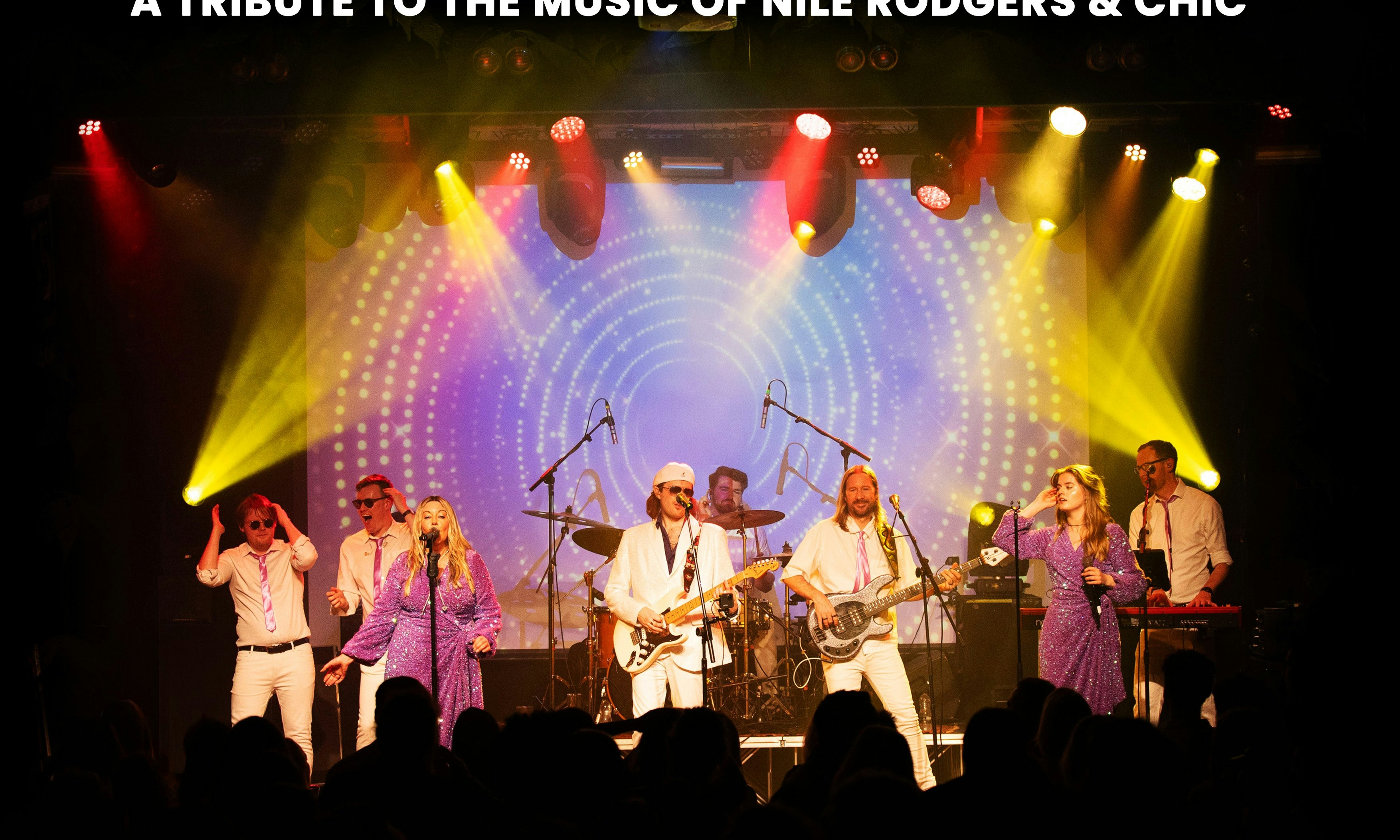 Good Times: A Tribute to the Music of Nile Rodgers & Chic
