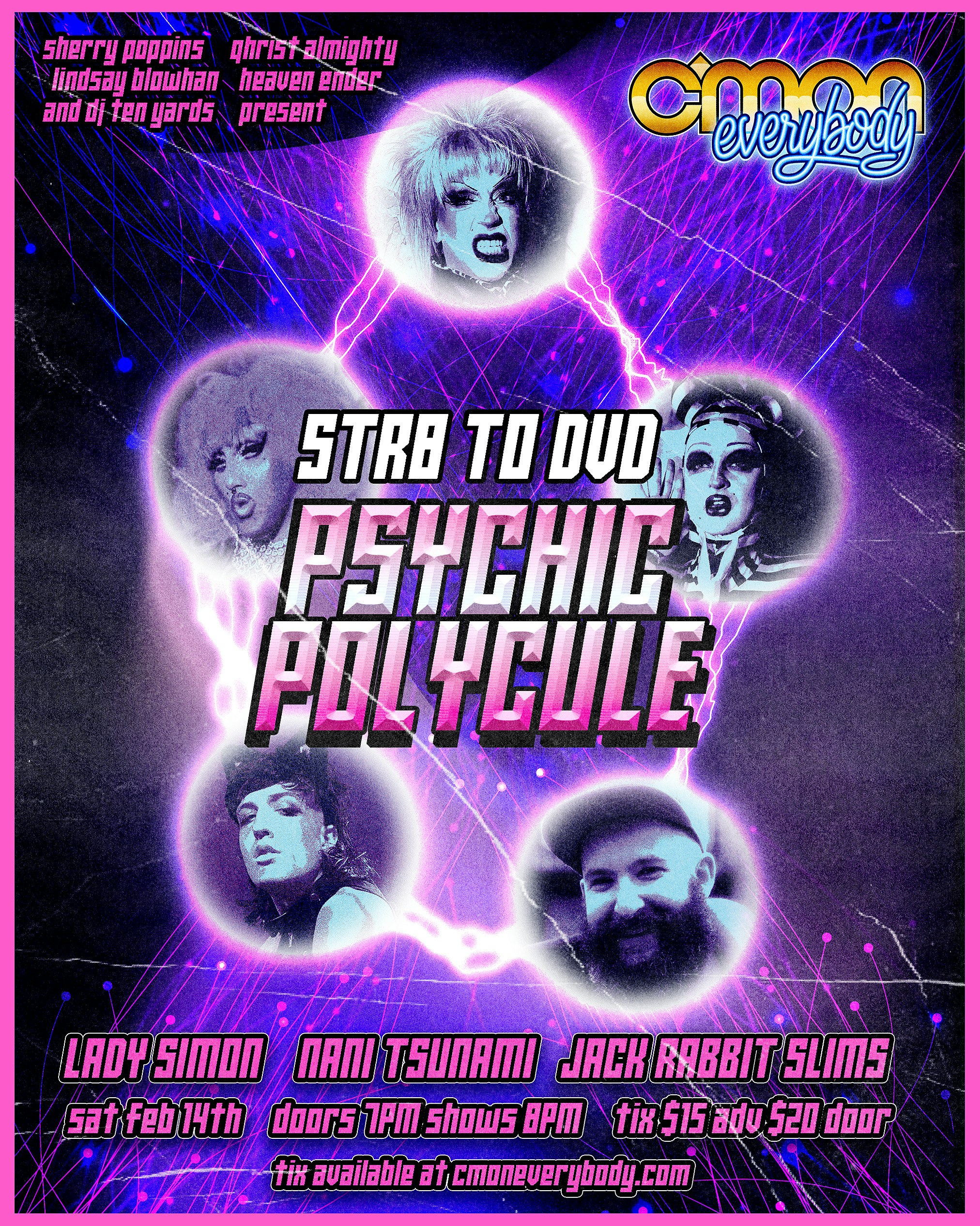 Str8 to DVD 2: Psychic Polycule Tickets | $15 | 14 Feb @ C'mon