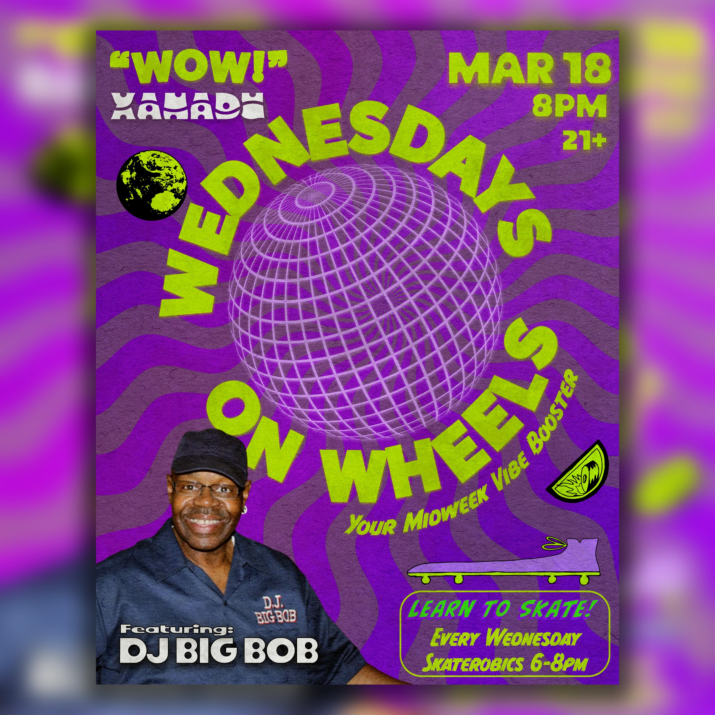 Wednesdays on Wheels ft. DJ Big Bob (skate)