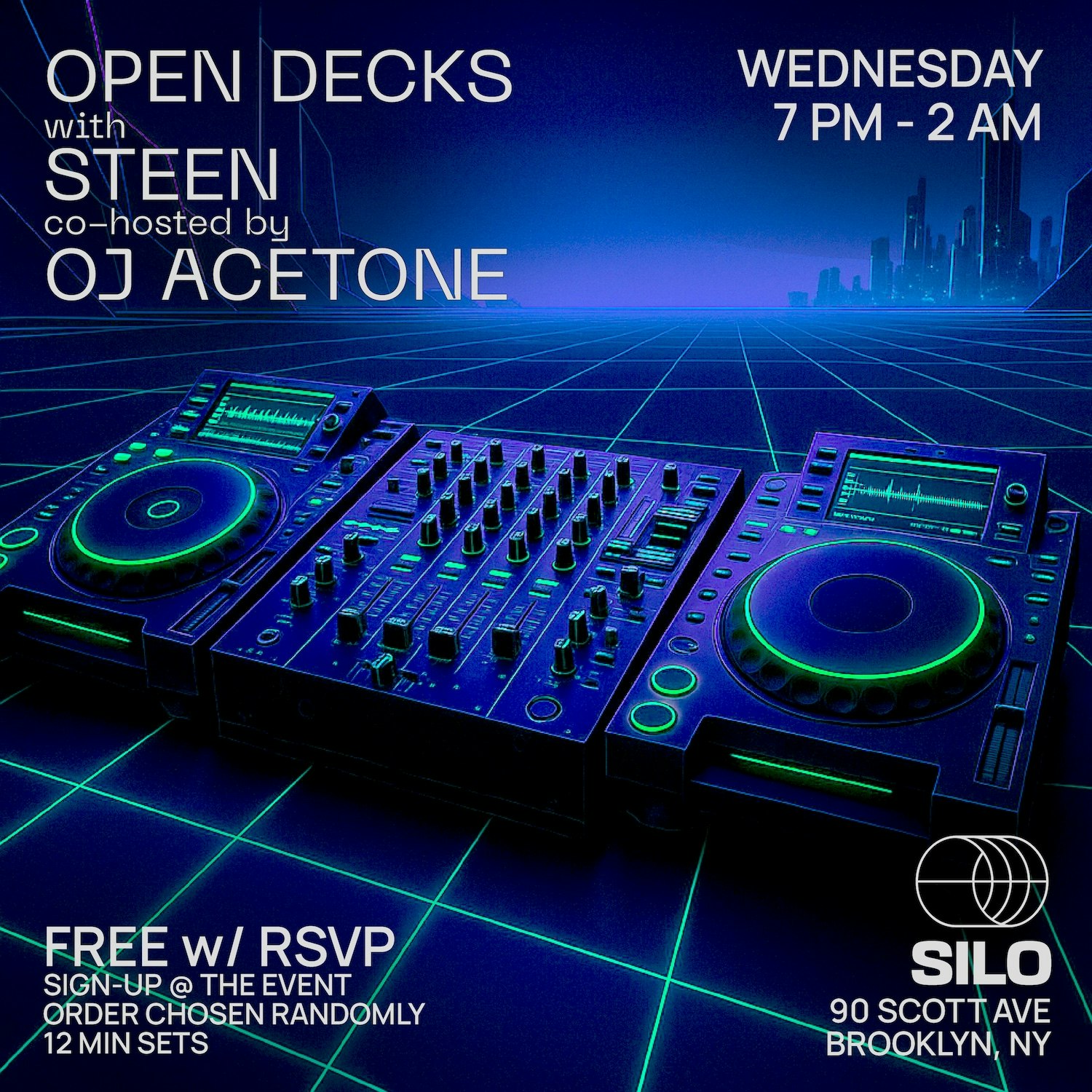 Open Decks w/ Steen and OJ Acetone