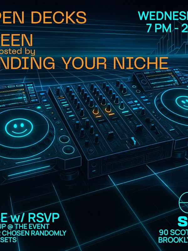 Open Decks w/ Steen and Finding Your Niche