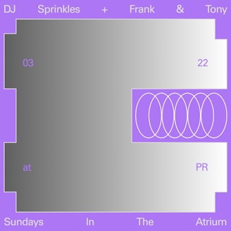 Image for 7 Years Of PR: Sundays In The Atrium w/ DJ Sprinkles + Frank & Tony