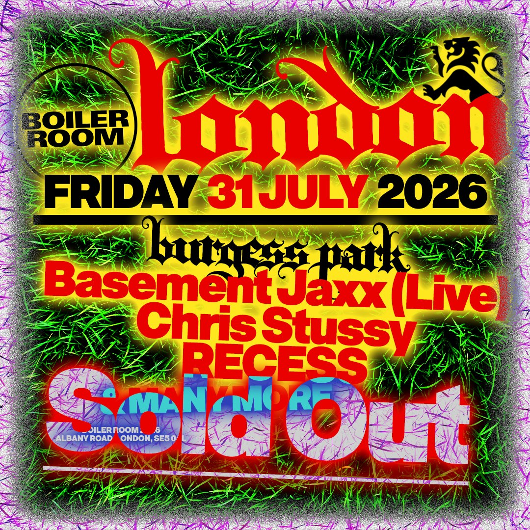 Boiler Room: London (Sold Out)