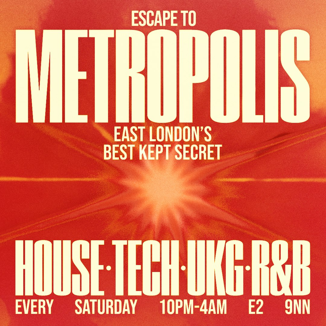 Escape To Metropolis: House, Tech & UK Garage - Every Saturday