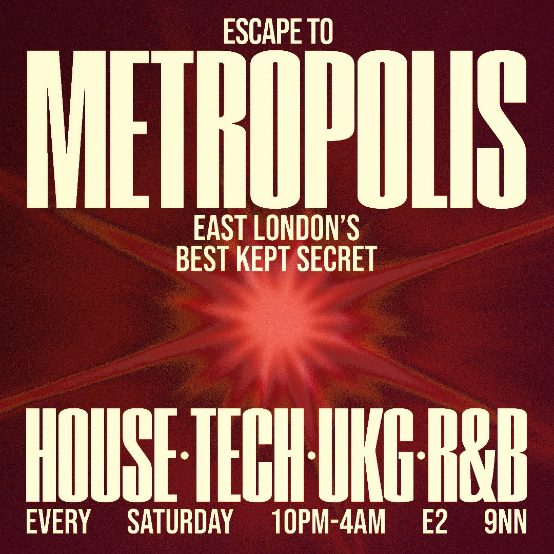 Escape To Metropolis: House, Tech & UK Garage - Every Saturday