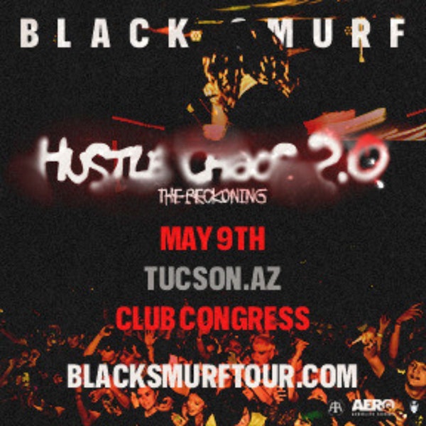 Black Smurf | Hustle Chaos Tour: 2.0: The Reckoning