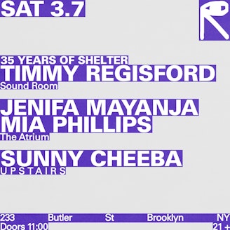 Image for 35 Years Of Shelter with Timmy Regisford / Jenifa Mayanja + Mia Phillips / Sunny Cheeba