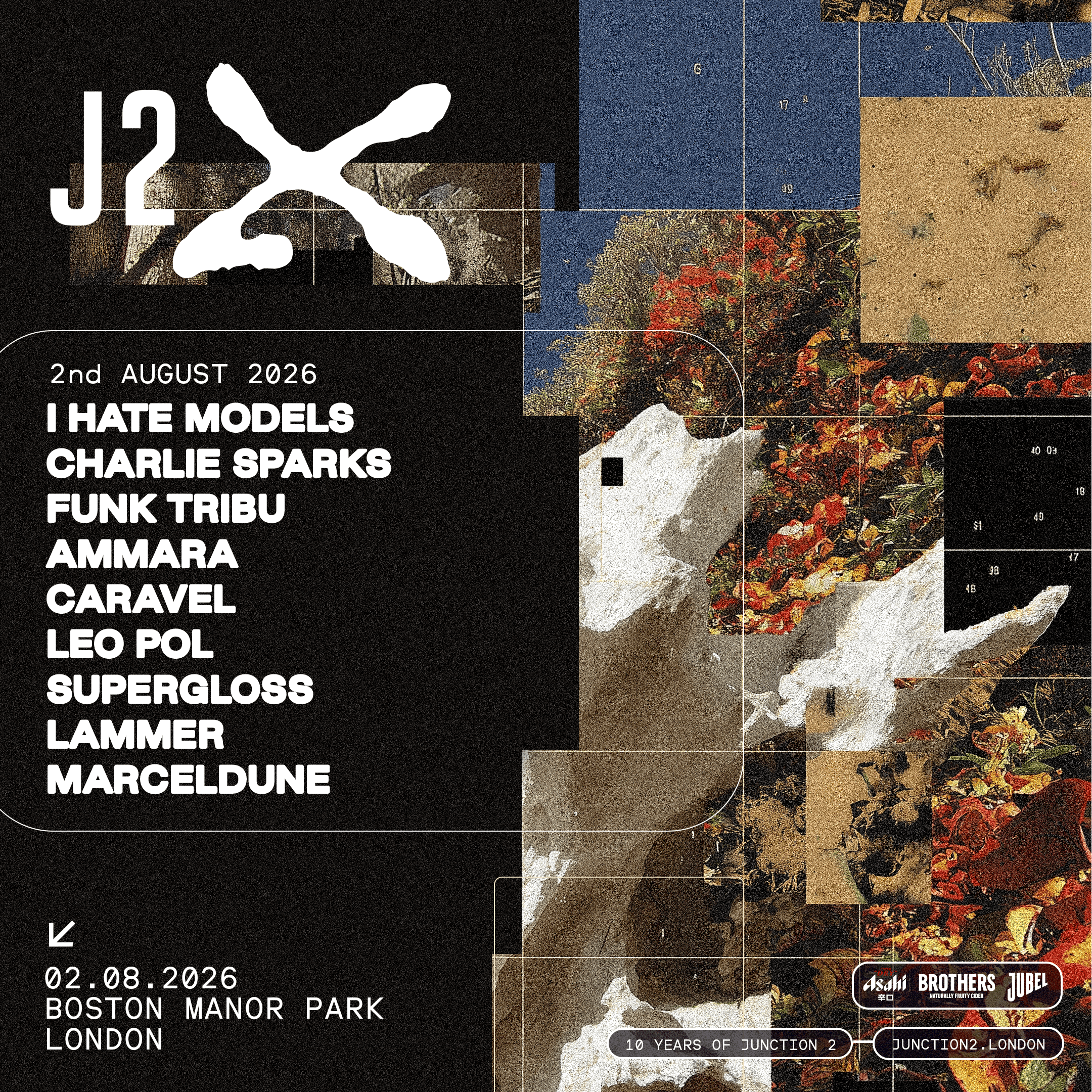 Junction 2: I Hate Models, Charlie Sparks - Boston Manor Park